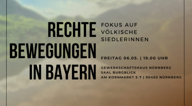Rechte Bewegungen in Bayern: Fokus völkische Siedler*innen