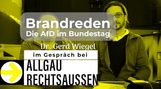Brandreden: Die AfD im Bundestag im Gespräch bei Allgäu rechtsaußen